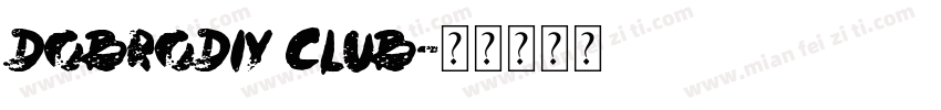 Dobrodiy Club字体转换